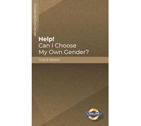 Help! Can I Choose My Own Gender?
