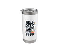 Help Desk Doing The Same Fix Since 1999, Helpline Personnel Stainless Steel Insulated Tumbler