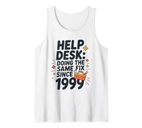 Help Desk Doing The Same Fix Since 1999, Helpline Personnel Tank Top