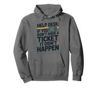 Help Desk If You Don’t Have A Ticket, Helpline Personnel Pullover Hoodie