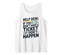 Help Desk If You Don’t Have A Ticket, Helpline Personnel Tank Top
