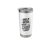 Help Desk Where It Worked Yesterday Lives, Helpline Tech Stainless Steel Insulated Tumbler