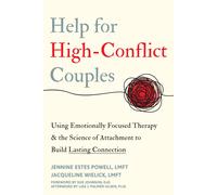 Help for High-Conflict Couples: Using Emotional. Wielick, Powell
