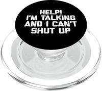Help! I'm Talking & I Can't Shut Up T-Shirt funny saying PopSockets PopGrip for MagSafe
