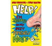 Help! I'm Trapped in My Best Friend's Nose (Help!, 2)