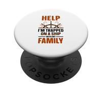Help I'm Trapped On A Ship With My Family Cruise Travel PopSockets Adhesive PopGrip
