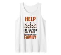 Help I'm Trapped On A Ship with My Family Cruise Travel Tank Top