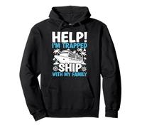 Help Im Trapped On A Ship With My Family Funny Cruise Travel Pullover Hoodie