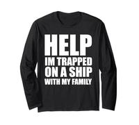 Help Im Trapped On A Ship With My Family Matching Trip Long Sleeve T-Shirt