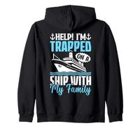 Help I'm Trapped On A Ship With My Family Zip Hoodie