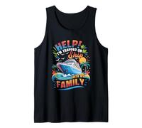 Help Im Trapped On Ship with My Family Vacation Cruising Tank Top