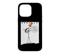 Help! I'm Under A Tack! Fun Saying Sarcastic Cartoon Novelty Case for iPhone 14 Pro Max
