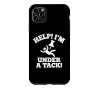 Help! I'm Under A Tack! - Funny Saying Sarcastic Novelty Case for iPhone 11 Pro Max