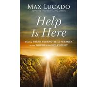 HELP IS HERE PB: Finding Fresh Strength and Purpose in the Power of the Holy Spirit