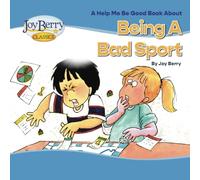 Help Me Be Good Book about Being a Bad Sport
