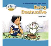 Help Me Be Good Book about Being Destructive