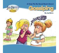 Help Me Be Good Book about Gossiping