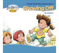 Help Me Be Good Book about Showing Off