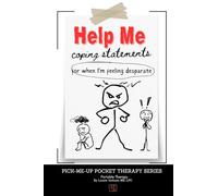 Help Me: Coping Statements for When I'm Feeling Desperate (Pick-Me-Up Pocket Therapy)