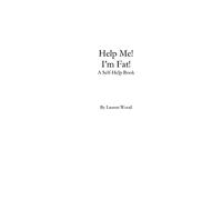 Help Me! I'm Fat!: A Self-Help Book
