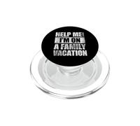Help Me I'm On A Family Vacation PopSockets PopGrip for MagSafe
