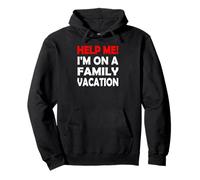 Help me! I'm on a family Vacation Pullover Hoodie