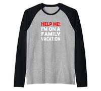 Help me! I'm on a Family Vacation Raglan Baseball Tee