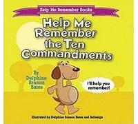 Help Me Remember the Ten Commandments (Help Me Remember Books)