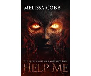 Help Me: The Devil Wants My Daughter's Soul