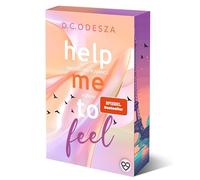 Help me to feel: Sonderausgabe mit limitiertem Farbschnitt & Illustration in der 1. Auflage