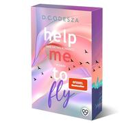 Help me to fly: Sonderausgabe mit limitiertem Farbschnitt & Illustration bei der 1. Auflage