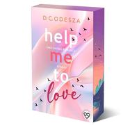 Help me to love: Sonderausgabe mit limitiertem Farbschnitt & Illustration in der 1. Auflage
