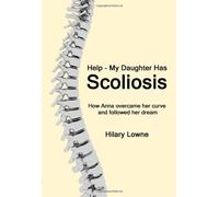Help, My Daughter Has Scoliosis