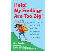 Help! My Feelings Are Too Big!