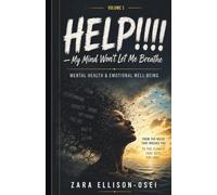HELP!!!! My Mind Won't Let Me Breathe (THE HELP SERIES)