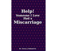 Help Someone I love Had a Miscarriage