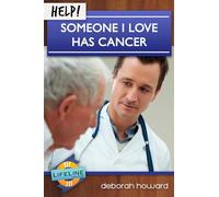 Help! Someone I Love Has Cancer (Life-Line Mini-Book)