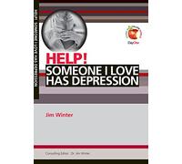 Help! Someone I Love Has Depression