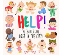 Help! The Babies Are Lost in the City!: A Fun Where's Wally/Waldo Book For Ages 2-5 (Help! Books)