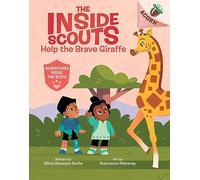 Help the Brave Giraffe: An Acorn Book (the Inside Scouts #2)