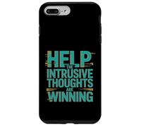 Help The Intrusive Thoughts Are Winning Overthinking ---- Case for iPhone 7 Plus/8 Plus