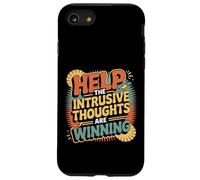 Help The Intrusive Thoughts Are Winning Overthinking |- Case for iPhone SE (2020) / 7/8