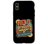 Help The Intrusive Thoughts Are Winning Overthinking |- Case for iPhone X/XS