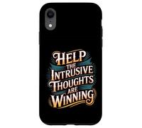 Help The Intrusive Thoughts Are Winning Overthinking - Case for iPhone XR