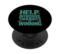 Help The Intrusive Thoughts Are Winning Overthinking ---- PopSockets Adhesive PopGrip