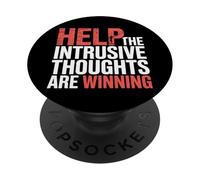 Help The Intrusive Thoughts Are Winning Overthinking |- PopSockets Adhesive PopGrip