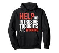 Help The Intrusive Thoughts Are Winning Overthinking |- Pullover Hoodie