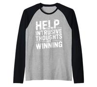 Help The Intrusive Thoughts are Winning Overthinking - Raglan Baseball Tee