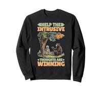 Help The Intrusive Thoughts Are Winning Overthinking Sweatshirt