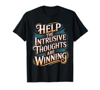 Help The Intrusive Thoughts are Winning Overthinking - T-Shirt